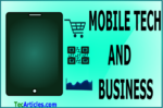 Benefits Of Mobile Technology In Small Business