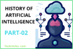 The History Of Artificial Intelligence Part-02