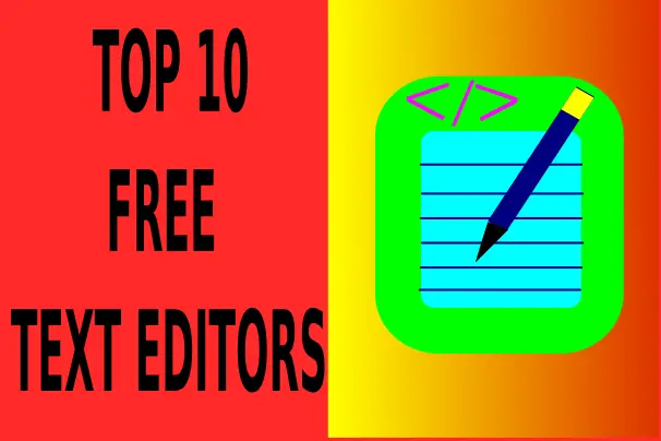 Top 10 Free open source text editor software