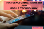 Why Manufacturing Industries Cannot Do Without Mobile Technologies