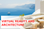 Virtual Reality And The Field OF Architecture