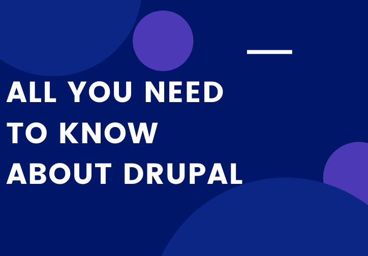 All you need to know about Drupal