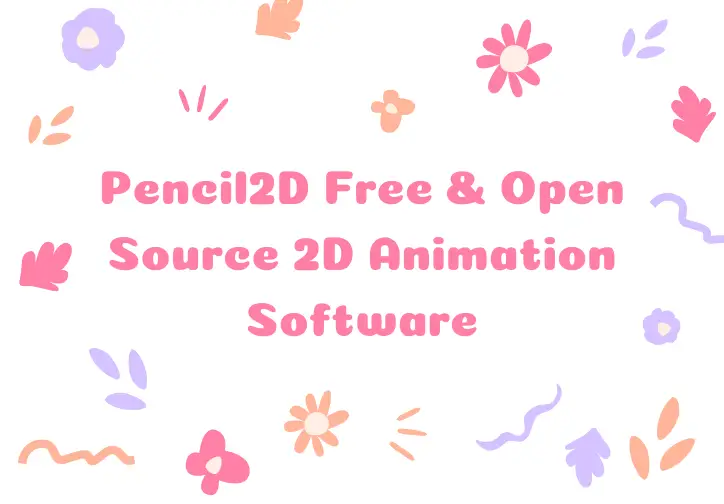 Pencil2D Free & Open Source 2D Animation Software
