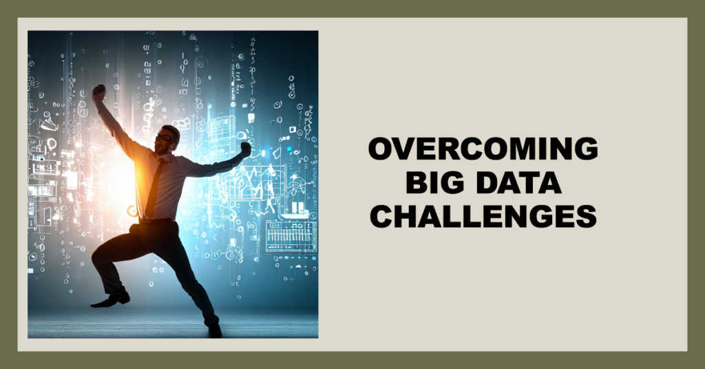show How Companies Overcome Big Data Challenges