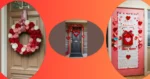 Spread Love at Your Doorstep: 15 Fun Valentine’s Day Decor Ideas
